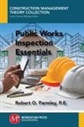 Robert O. Parmley - Public Works Inspection Essentials