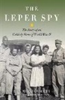 Ben Montgomery - The Leper Spy