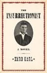 Karlfriedrich Herb, Herb Karl, Herb Herb Karl, Karl Herb - Insurrectionist: A Novel