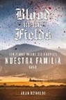 Peter Eichstaedt, Julia Reynolds - Blood in the Fields