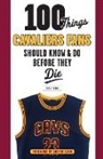 Bob Finnan - 100 Things Cavaliers Fans Should Know & Do Before They Die