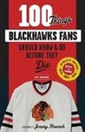 Tab Bamford - 100 Things Blackhawks Fans Should Know & Do Before They Die