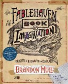 Brandon Mull - Fablehaven Book of Imagination