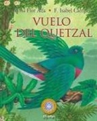 Alma Flor Ada, F Isabel Campoy, F. Isabel Campoy - Vuelo del Quetzal
