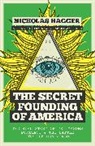 Nicholas Haggar, Nicholas Hagger - The Secret Founding of America