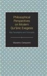 Massimo Campanini - Philosophical Perspectives on Modern Quranic Exegesis