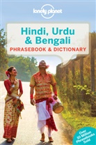 Shahara Ahmed, Richard Delacy, Lonely Planet, Lonely Planet - Hindi, Urdu & Bengali : phrasebook & dictionary