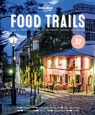 Food, Lonely Planet Food, Lonely Planet, Lonely Planet Food - Food Trails