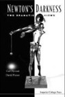 Djerassi Carl, Carl Djerassi, David Pinner, Carl Djerassi, Carl (Stanford Univ Djerassi, David Pinner... - Newton's Darkness