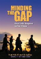 Pamela Aall, Chester A. Crocker, Pamela Aall, Chester A. Crocker - Minding the Gap: African Conflict Management in a Time of Change
