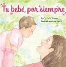 Dr John Hutton, John Hutton, Leah Busch - Tu Bebé, Por Siempre