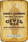 A. C. Ellithorpe, M. Jane (EDT) Johansson, M Jane Johansson, M. Jane Johansson - Albert C. Ellithorpe, the First Indian Home Guards, and the Civil