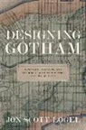 Jon Scott Logel - Designing Gotham