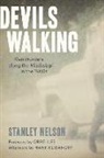 Greg Iles, Hank Klibanoff, Stanley Nelson, Stanley/ Iles Nelson - Devil's-a-Walkin'