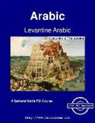 James a. Snow, Augustus a. Koski - Levantine Arabic - Introduction to Pronunciation