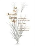 Amadeo M Rea, Amadeo M. Rea, Amadeo M./ Ijichi Rea, Takashi Ijichi - At the Desert's Green Edge