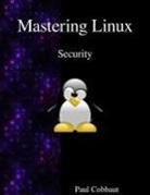 Paul Cobbaut - Mastering Linux - Security