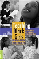 Venus Evans-Winters, Venus E. Evans-Winters - Teaching Black Girls
