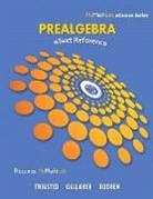 Kevin Bodden, Randall Gallaher, Randy Gallaher, Kirk Trigsted - eText Reference for Trigsted/Gallaher/Bodden Prealgebra