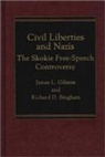 Richard D. Bingham, James L. Gibson - Civil Liberties and Nazis