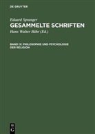 Eduard Spranger, Hans Walter Bähr, Han Walter Bähr, Hans Walter Bähr - Eduard Spranger: Gesammelte Schriften - Band IX: Philosophie und Psychologie der Religion