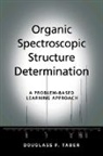 Douglass F. Taber - Organic Spectroscopic Structure Determination