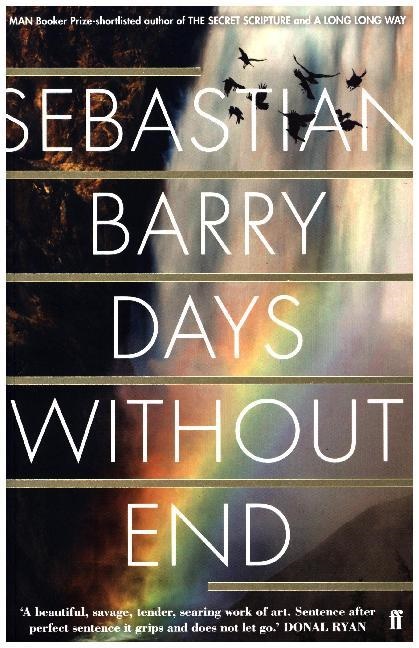 Sebastian Barry - Days Without End