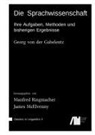 Georg von de Gabelentz, Georg Von Der Gabelentz, Manfred Ringmacher, Jame McElvenny, James McElvenny - Die Sprachwissenschaft