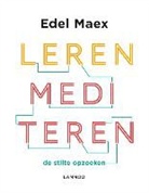 Edel Maex - Leren mediteren