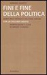 Adriano Olivetti, D. Cadeddu - Fini e fine della politica. Ediz. italiana e inglese