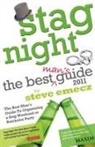 Steve Emecz - Stag Night - The Best Man's Guide to Organising a Stag Weekend or Batchelor Party