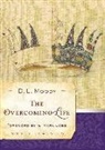 Dwight L Moody, Dwight L. Moody, Dwight Lyman Moody - The Overcoming Life