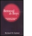 Richard B. Gartner, Richard B. (United States) Gartner - Betrayed as Boys