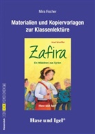 Mir Fischer, Mira Fischer, Ursel Scheffler - Materialien und Kopiervorlagen zur Klassenlektüre "Zafira - Ein Mädchen aus Syrien"