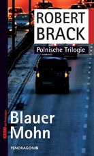 Robert Brack - Blauer Mohn