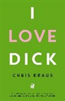 Chris Kraus - I Love Dick