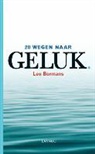 Leo Bormans - 20 wegen naar geluk