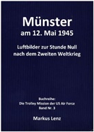 Markus Lenz - Münster am 12. Mai 1945