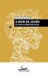 Gunnar Dickfeld - A Noir de Jouer
