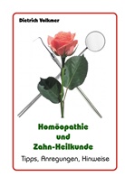 Dietrich Volkmer - Homöopathie und Zahn-Heilkunde