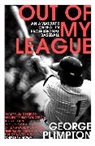 George Plimpton - Out of my League