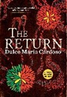 Dulce Maria Cardoso, Angel Gurria-Quintana - The Return