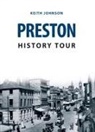 Keith Johnson - Preston History Tour