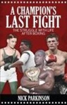 Nick Parkinson - A Champion's Last Fight