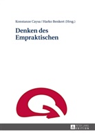 Harko Benkert, Konstanze Caysa - Denken des Empraktischen