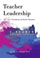 Eleano Blair, Eleanor Blair, Eleanor Blair Hilty, Shirley R. Steinberg - Teacher Leadership