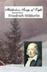 Friedrich Holderlin, Jeremy Mark Robinson - HOLDERLIN'S SONGS OF LIGHT