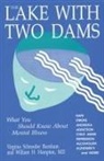 Virginia Schroeder Burnham - The Lake With Two Dams
