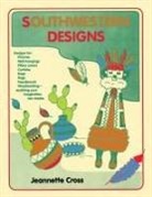 Jeannette Cross - Southwestern Designs