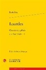 Emile Zola, Bertrand Marquer - Oeuvres complètes. Les trois villes. Vol. 1. Lourdes